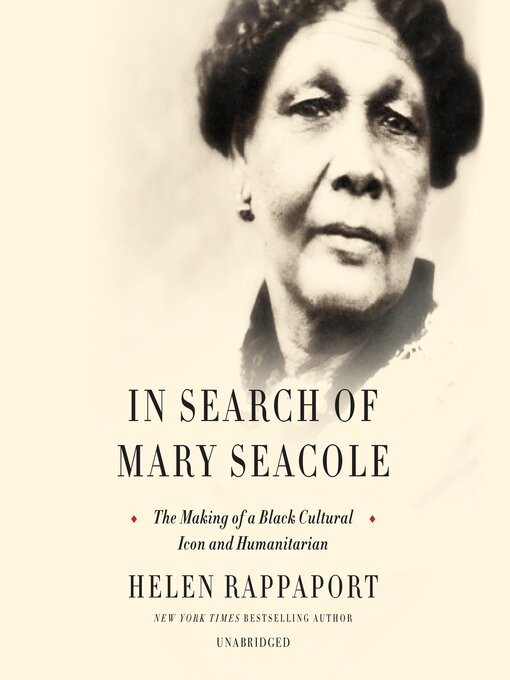 Title details for In Search of Mary Seacole by Helen Rappaport - Available